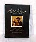 Will Rogers The Man and his Times by Richard Ketchum