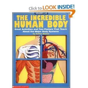  The Incredible Human Body (Grades 3 6) [Paperback] Esther 