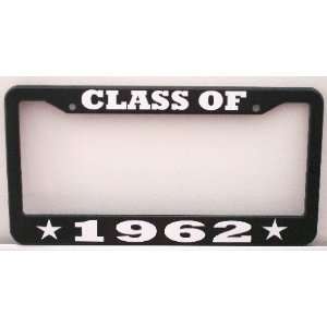  CLASS OF 1962 License Plate Frame Automotive