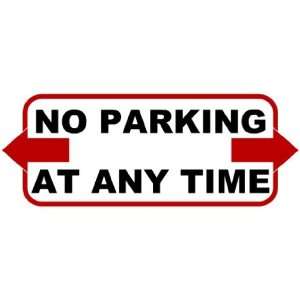   3x6 Vinyl Banner   No Parking Any Time Span Arrows 