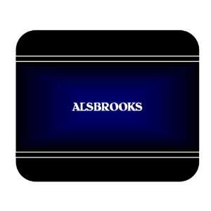  Personalized Name Gift   ALSBROOKS Mouse Pad Everything 