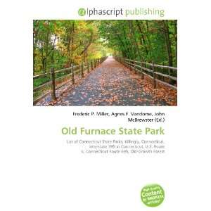 Old Furnace State Park (9786132899781) Books