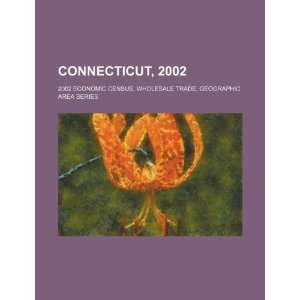  Connecticut, 2002 2002 economic census, wholesale trade 