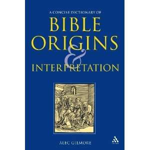  Concise Dictionary of Bible Origins and Interpretation 