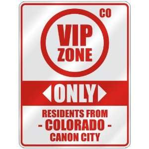 com VIP ZONE  ONLY RESIDENTS FROM CANON CITY  PARKING SIGN USA CITY 