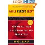   Islam is Destroying the West from Within by Bruce Bawer (Sep 11, 2007