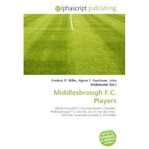  Middlesbrough F.C. Players (9786134136136) Books