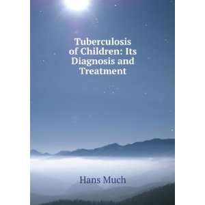  Tuberculosis of Children Its Diagnosis and Treatment 