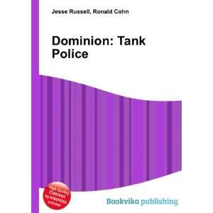  Dominion Tank Police Ronald Cohn Jesse Russell Books