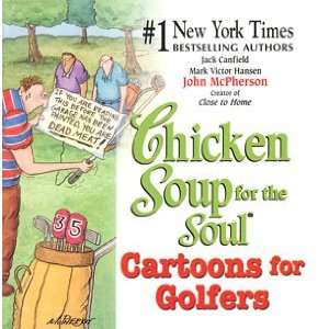 CARTOONS FOR GOLFERS CHICKEN SOUP FOR THE SOUL   Book  