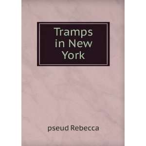  Tramps in New York pseud Rebecca Books