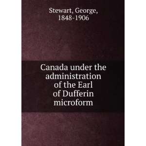  Canada under the administration of the Earl of Dufferin 