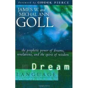   , and the Spirit of Wisdom [Paperback] James W. Goll Books