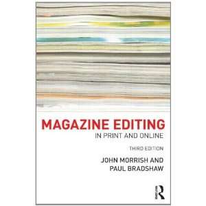  Magazine Editing In Print and Online [Paperback] John 