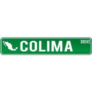  New  Colima Drive   Sign / Signs  Mexico Street Sign 