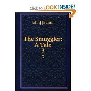  The smuggler  a tale. John Banim Books