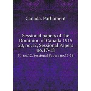  Sessional papers of the Dominion of Canada 1915. 50, no.12 
