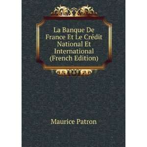  La Banque De France Et Le CrÃ©dit National Et International 