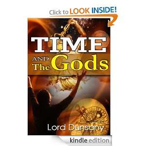 Time and the Gods by Lord Dunsany (ILLUSTRATOR) Lord Dunsany   