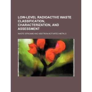  Low level radioactive waste classification 
