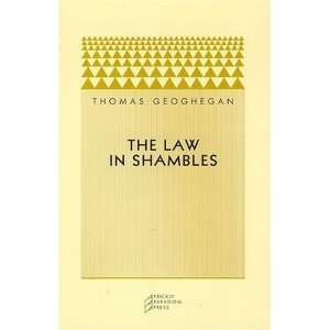  The Law in Shambles [Paperback] Thomas Geoghegan Books