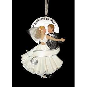 To Have and To Hold Wedding Ornament 