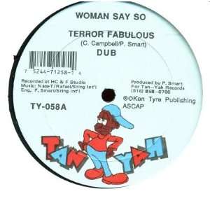  Woman Say So Terror Fabulous Music