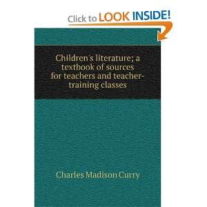  Childrens literature; a textbook of sources for teachers 