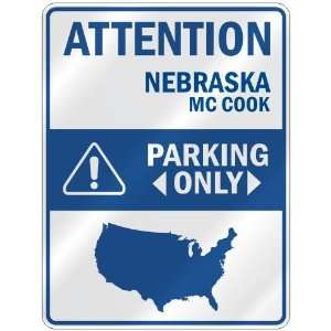  ATTENTION  MC COOK PARKING ONLY  PARKING SIGN USA CITY 