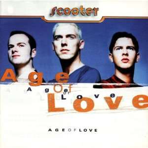 Age of Love Scooter  Musik
