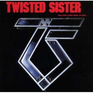 You CanT Stop RockNRoll/Rem Twisted Sister  Musik