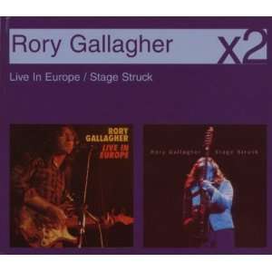 Live in Europe/Stage Struck Rory Gallagher  Musik