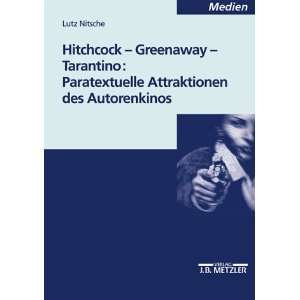 Hitchcock   Greenaway   Tarantino Paratextuelle Attraktionen des 