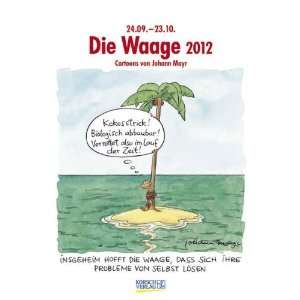   Waage im Jahr 2012 Cartoon Kalender  Johann Mayr Bücher