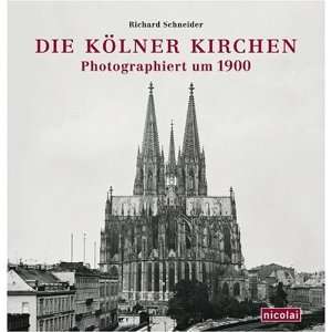   Kirchen fotografiert um 1900  Richard Schneider Bücher
