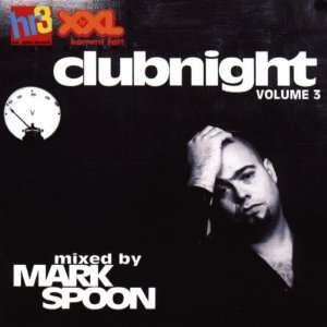 Hr3 Clubnight Vol.3 Mark Spoon  Musik