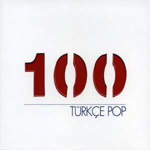 Türkce Pop 100 Various Artists  Musik