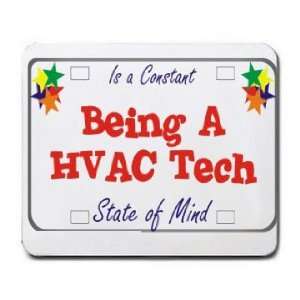  Being A HVAC Tech Is a Constant State of Mind Mousepad 
