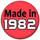 MADE IN 1982, EIGHTIES, 30th BIRTHDAY, 1980s, Large 58mm BUTTON PIN 