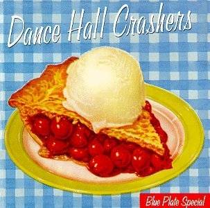 10. Blue Plate Special [ENHANCED CD] by Dance Hall Crashers