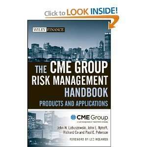  The CME Group Risk Management Handbook Products and 