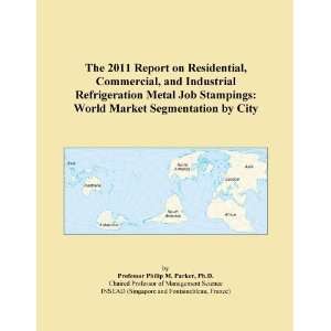  2011 Report on Residential, Commercial, and Industrial Refrigeration 