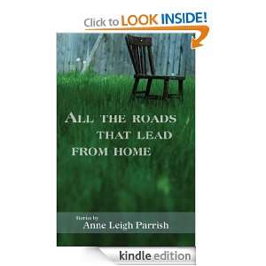   that Lead from Home Anne Leigh Parrish  Kindle Store