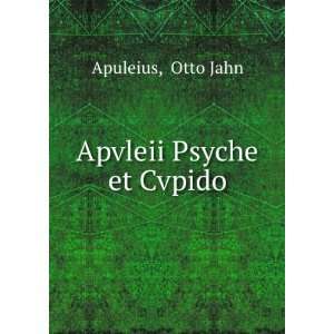 Apvleii Psyche et Cvpido Otto Jahn Apuleius  Books