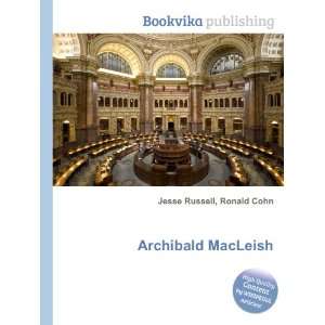  Archibald MacLeish Ronald Cohn Jesse Russell Books