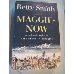  Maggie now Betty Smith Books