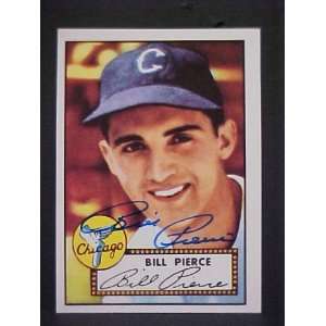  Bill Pierce Chicago White Sox #98 1952 Topps Reprint 