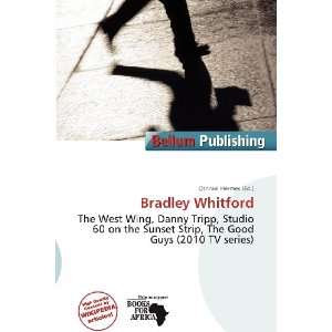  Bradley Whitford (9786138457541) Othniel Hermes Books