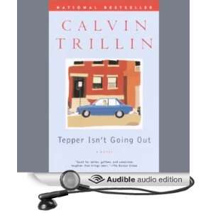   Tepper Isnt Going Out (Audible Audio Edition) Calvin Trillin Books