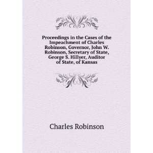  of the Impeachment of Charles Robinson, Governor, John W. Robinson 